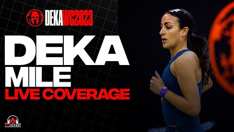 2023 DEKA MILE — World Championships :: Live Coverage