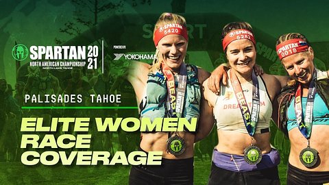 2021 Spartan Race North American Championship — North Lake Tahoe :: Elite Women’s Replay